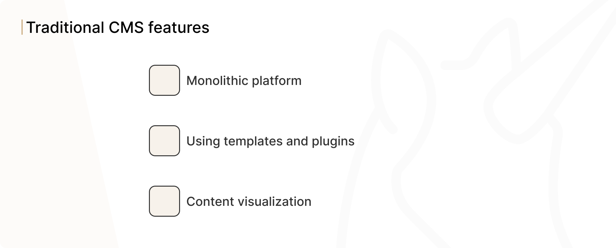 Traditional CMS features